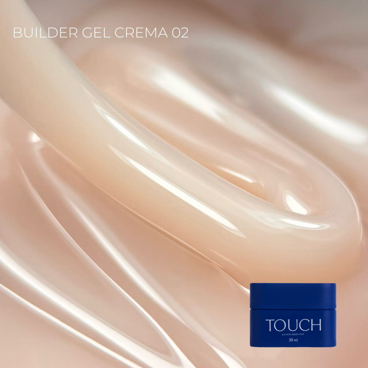 TOUCH - Builder Gel Crema 02