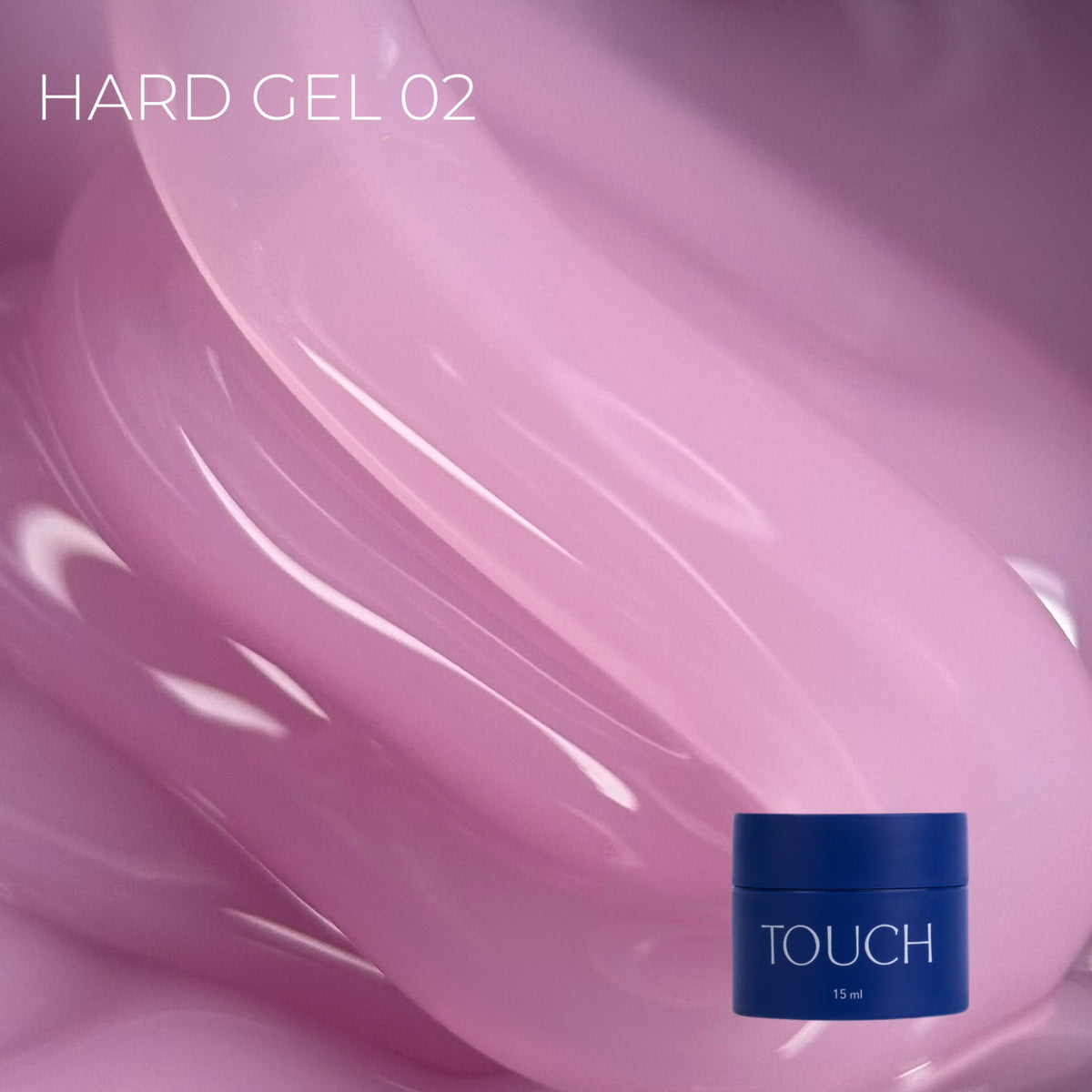 TOUCH - Hard Gel 02 (15ml)