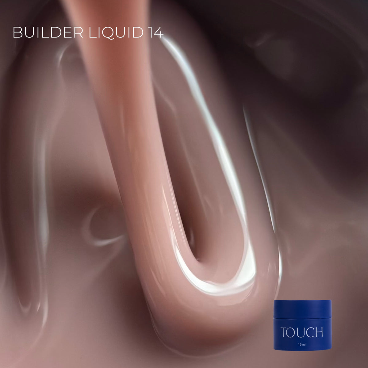 TOUCH - Builder Liquid 14 (15ml)