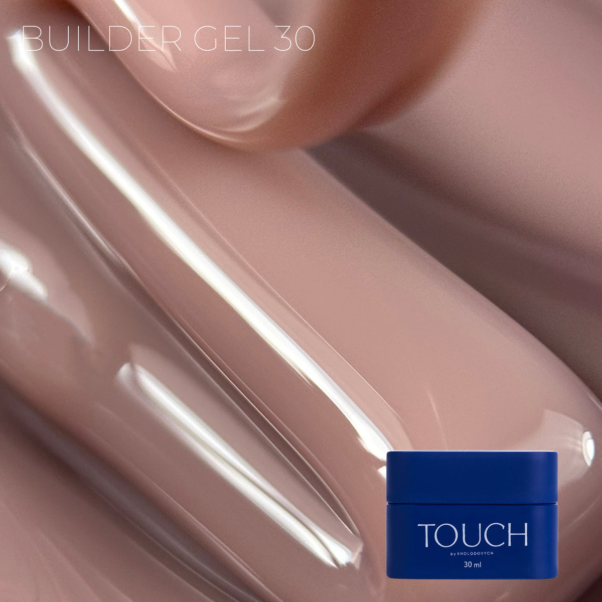 TOUCH - Builder Gel 30 Biscuit