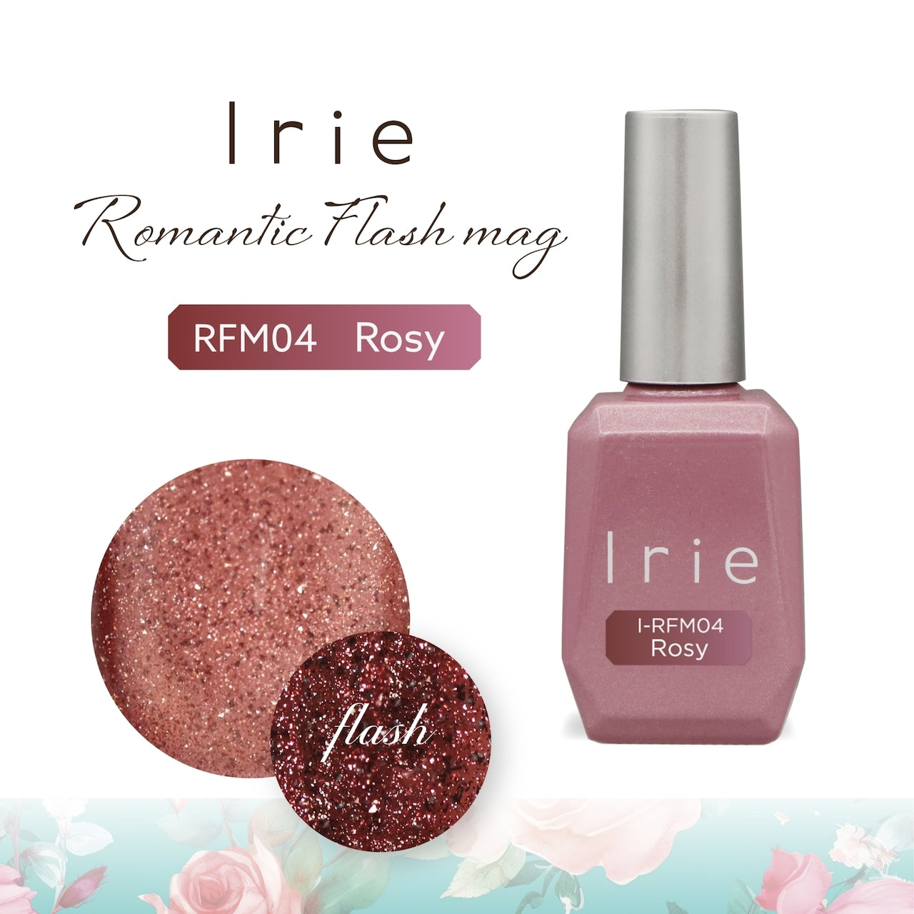 Irie - Romantic Flash Mag Collection