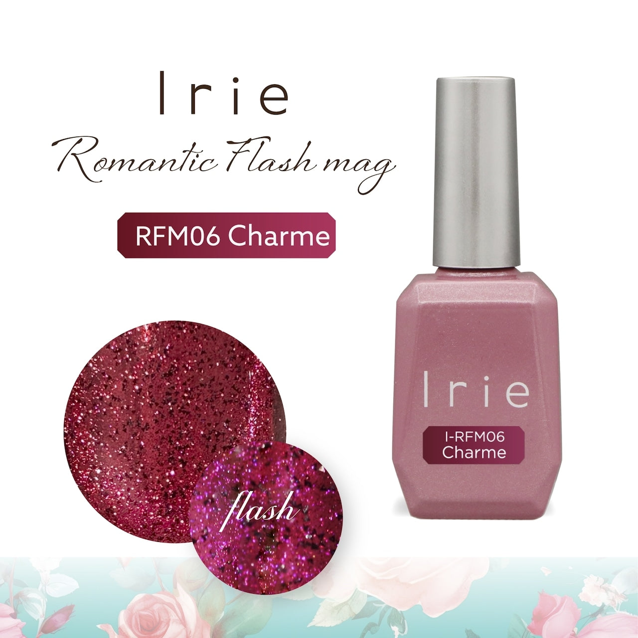 Irie - Romantic Flash Mag Collection