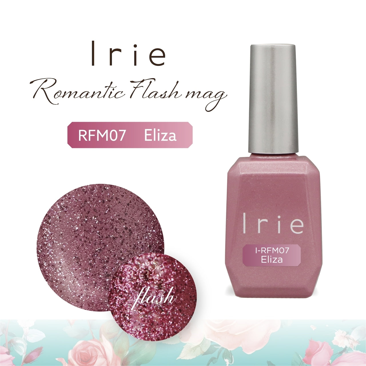 Irie - Romantic Flash Mag Collection