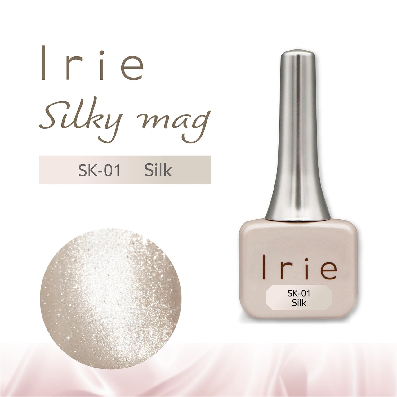 Irie - Silky Mag Collection