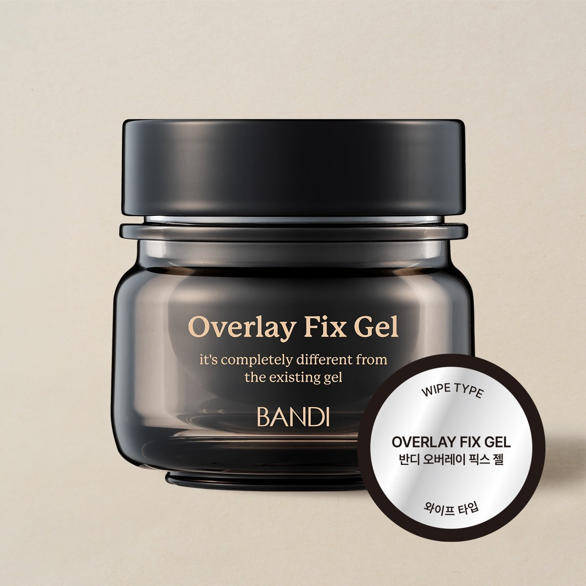 BANDI - Wipe Overlay Fix Gel