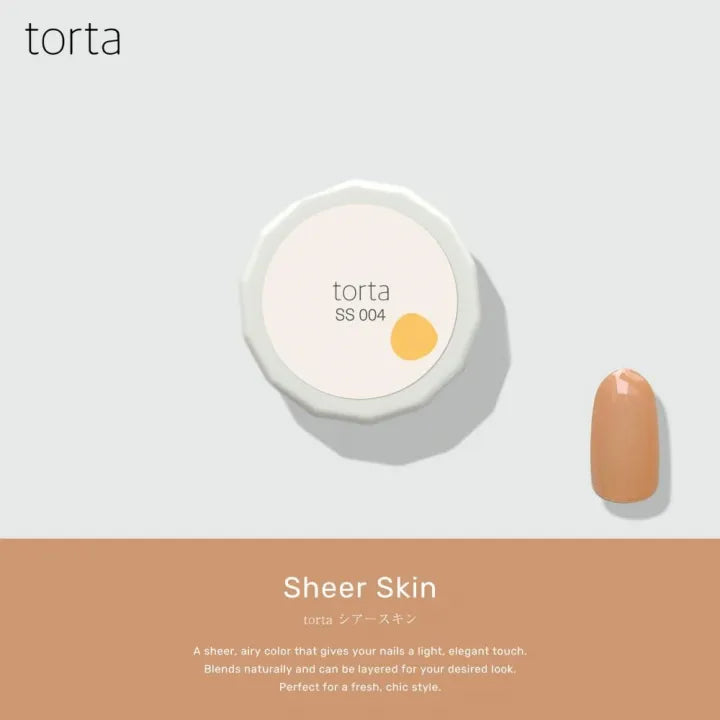 torta - Sheer Skin Series (SS001-SS010)