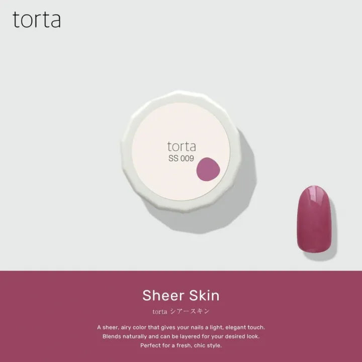 torta - Sheer Skin Series (SS001-SS010)