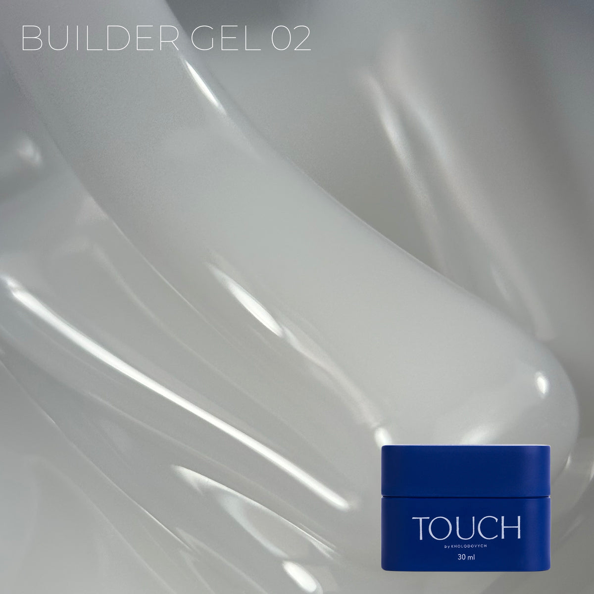 TOUCH - Builder Gel 02 Milk