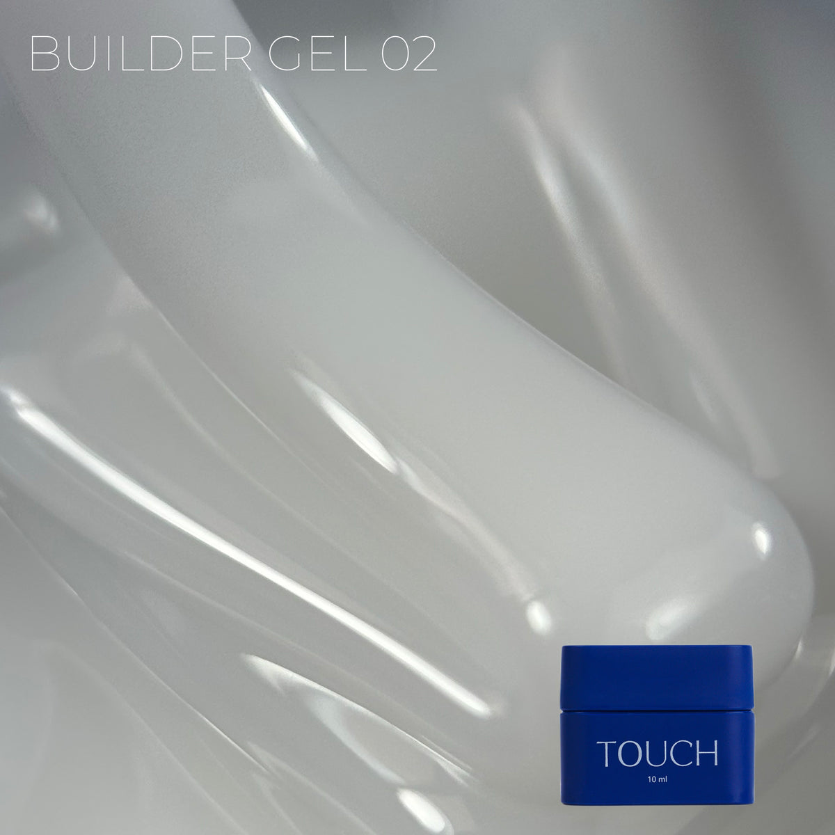 TOUCH - Builder Gel 02 Milk