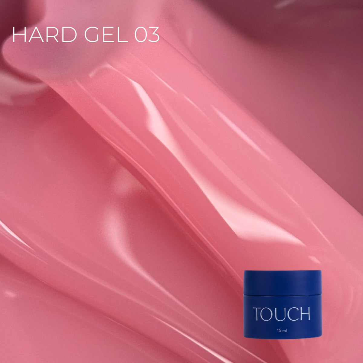 TOUCH - Hard Gel 03 (15ml)