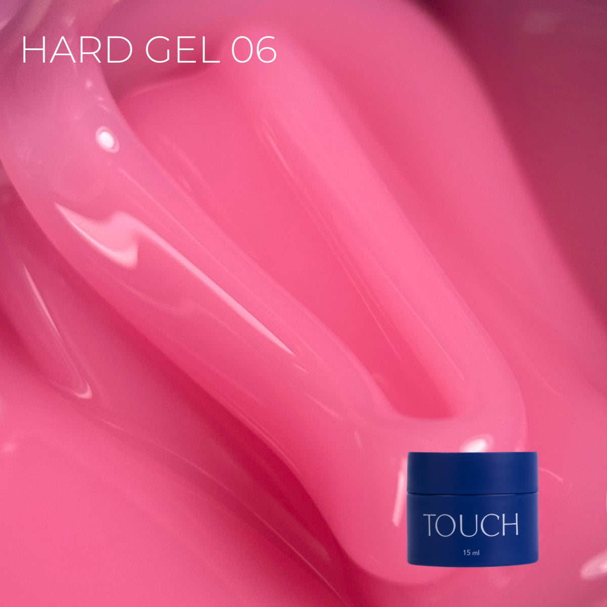 TOUCH - Hard Gel 06 (15ml)