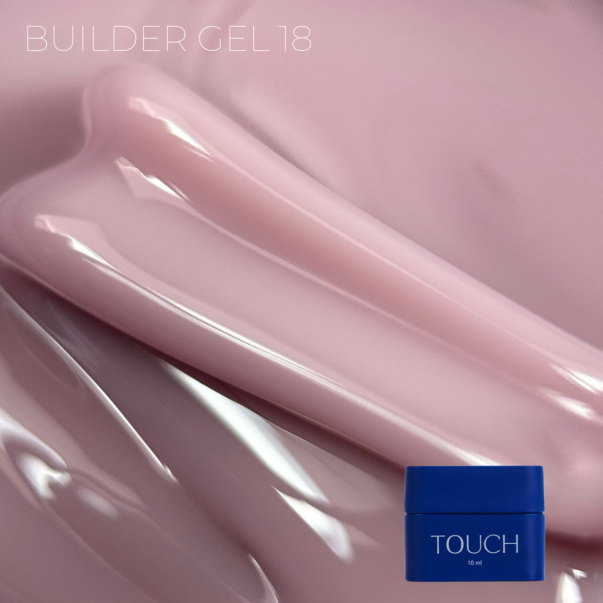 TOUCH - Builder Gel 18 Powder