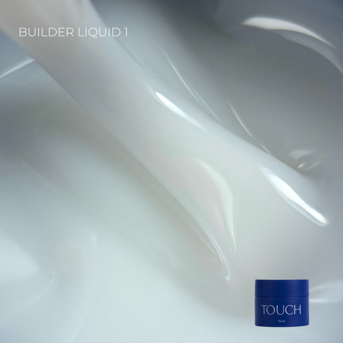 TOUCH - Builder Liquid 01 (15ml)