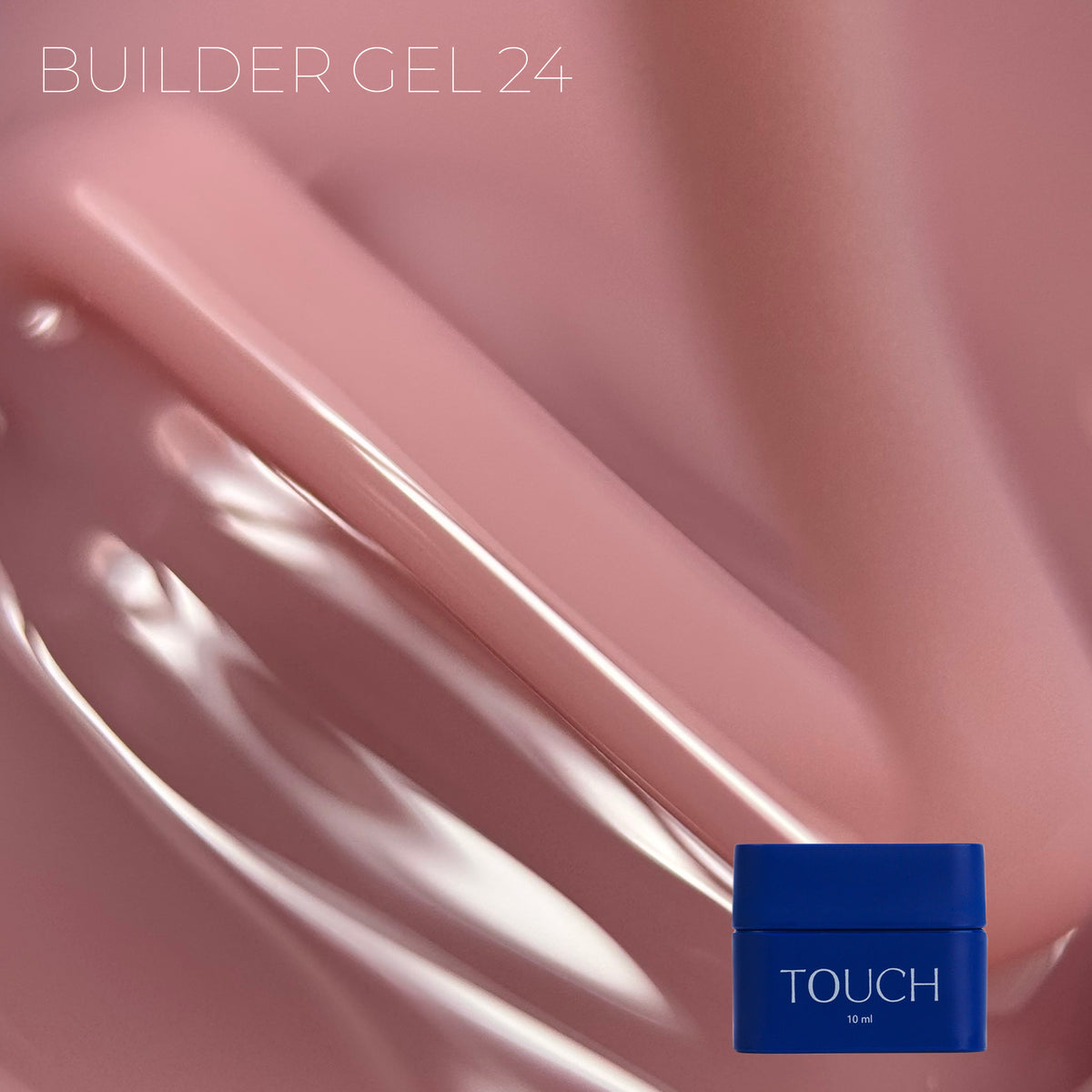 TOUCH - Builder Gel 24 Frappe