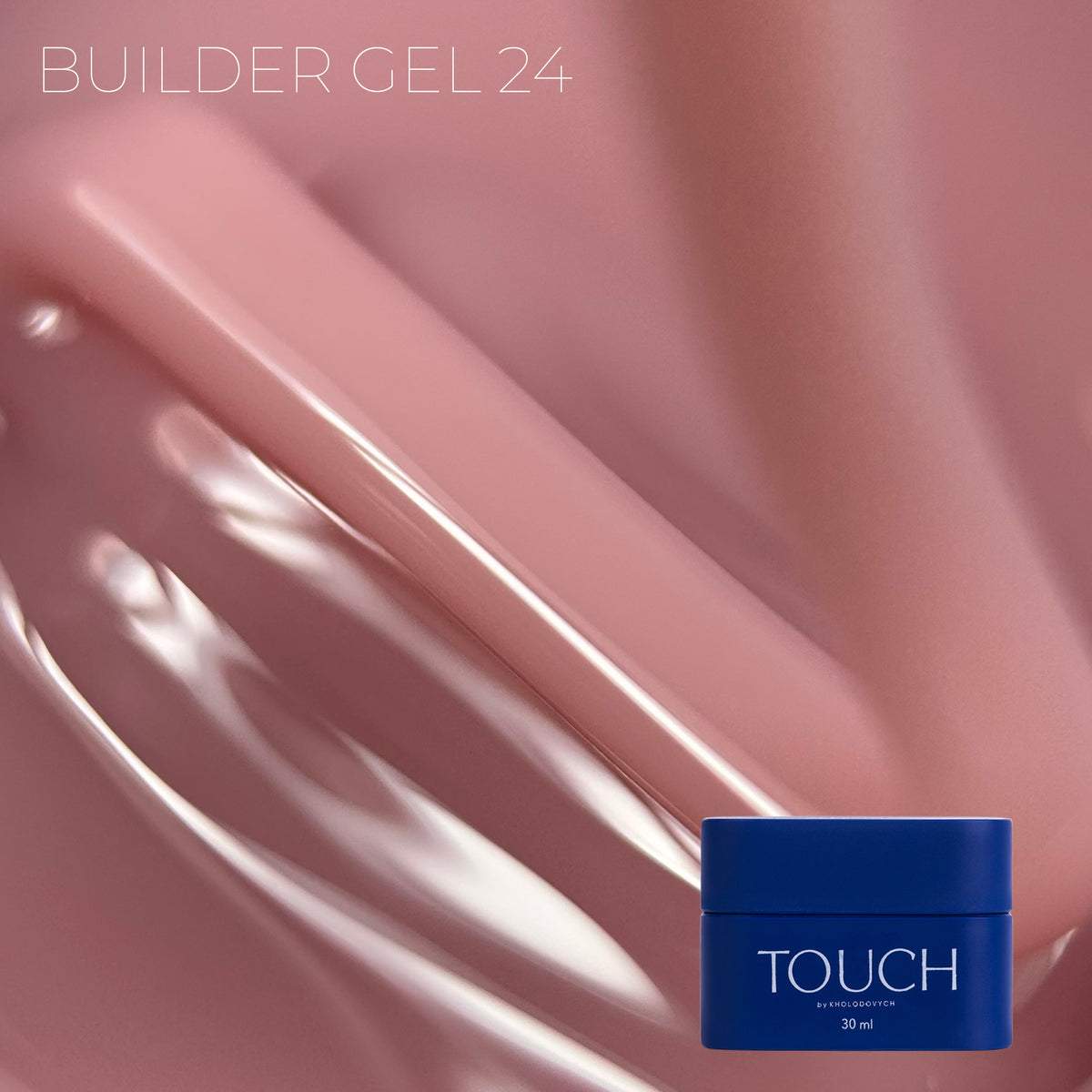 TOUCH - Builder Gel 24 Frappe