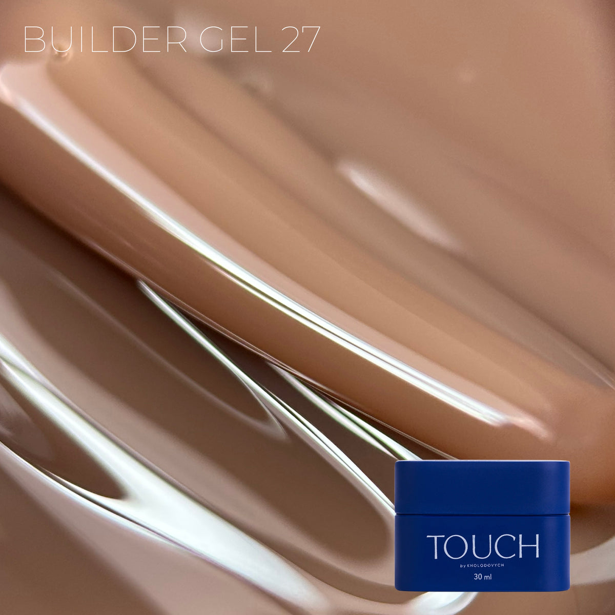 TOUCH - Builder Gel 27 Cookie