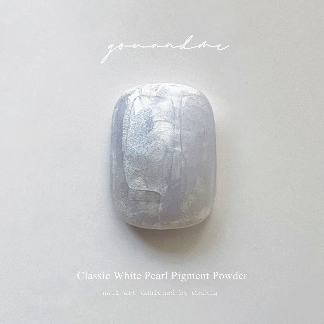 You and Me - Classic White Pearl Pigment Powder