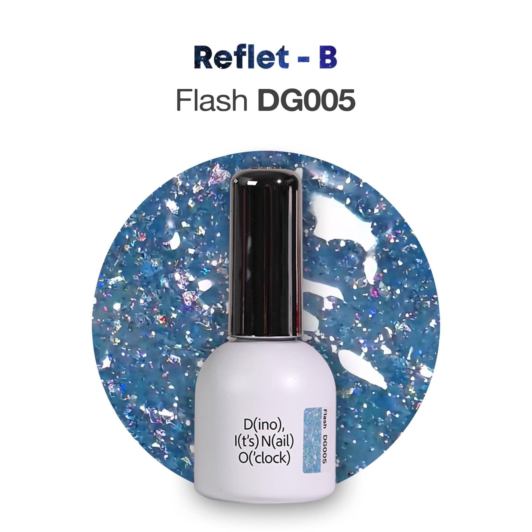 DINO It's Nail O'Clock - Reflect B (3 types)