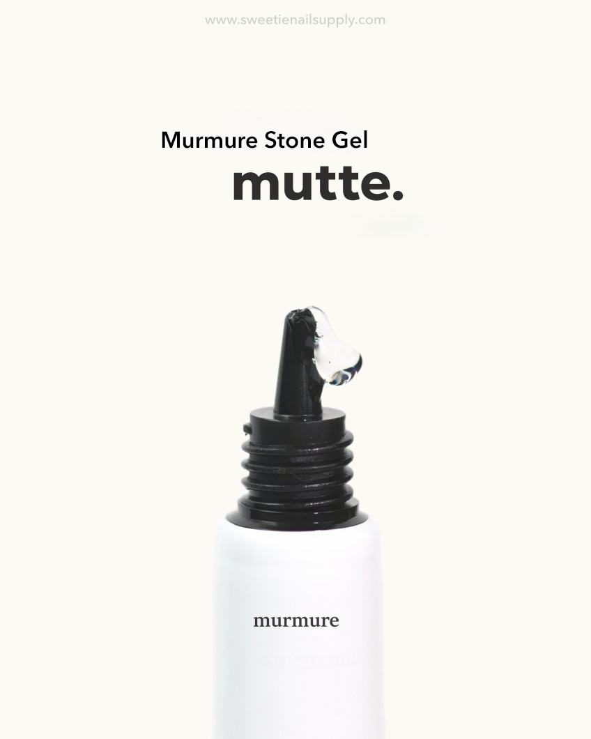 Murmure - Mutte Stone Gel