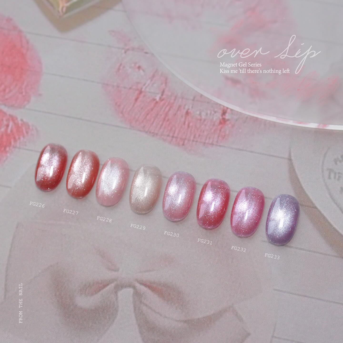 From The Nail - Over Lip Magnet Gel Series (FG.226 - 233)