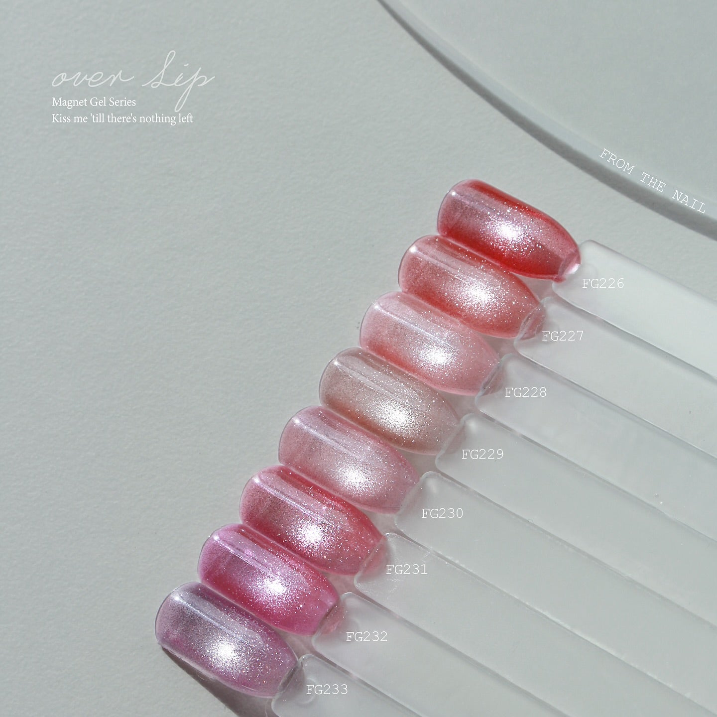 From The Nail - Over Lip Magnet Gel Series (FG.226 - 233)