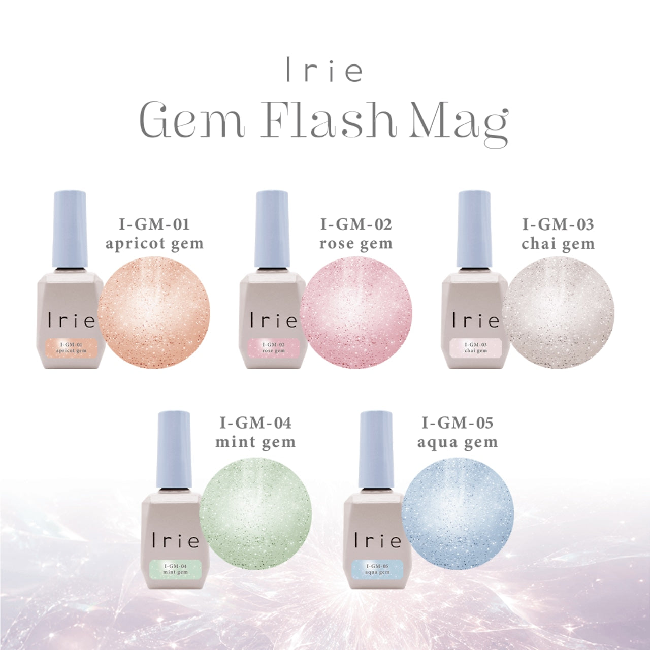 Irie - Gem Flash Mag