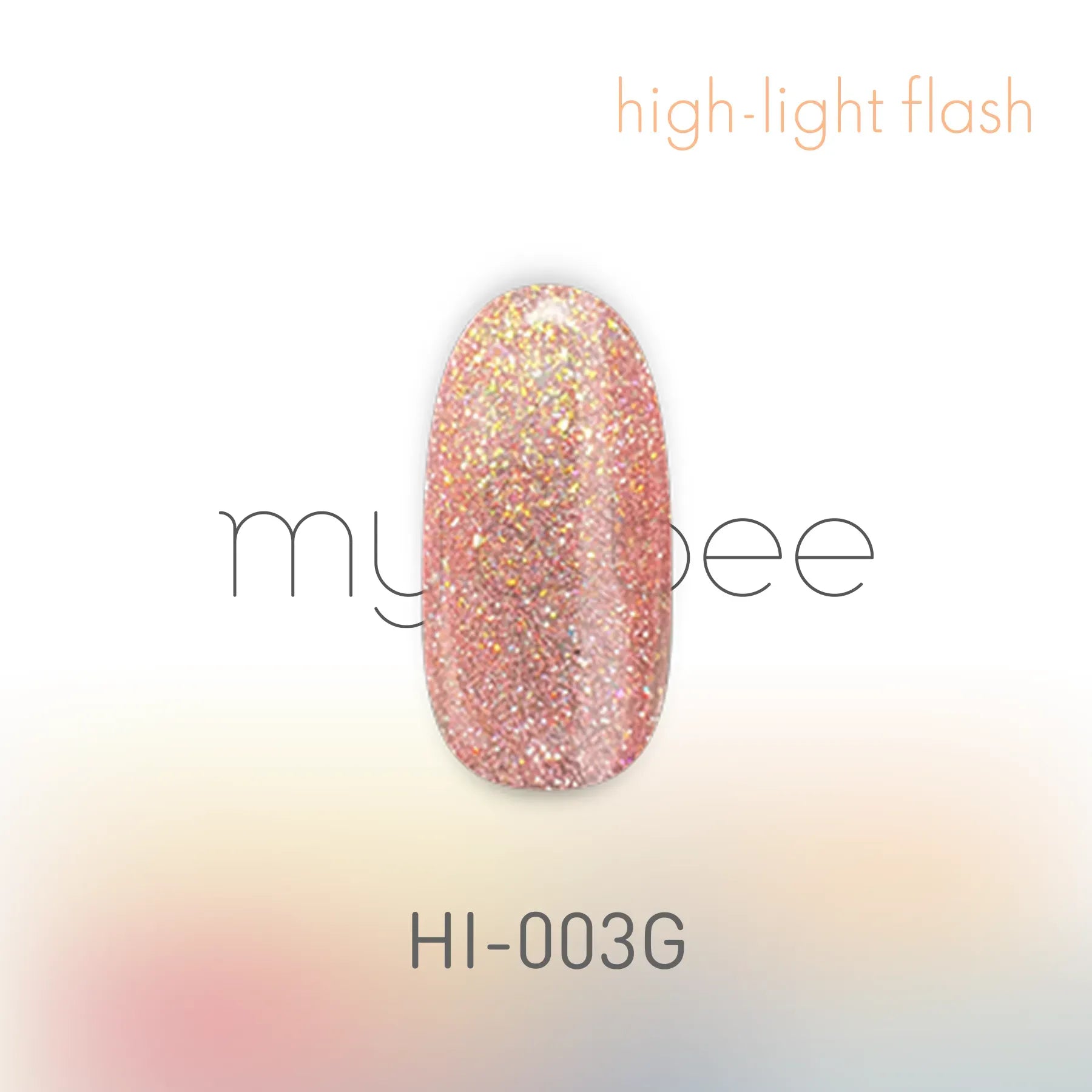 my&bee - High Light Flash Collection