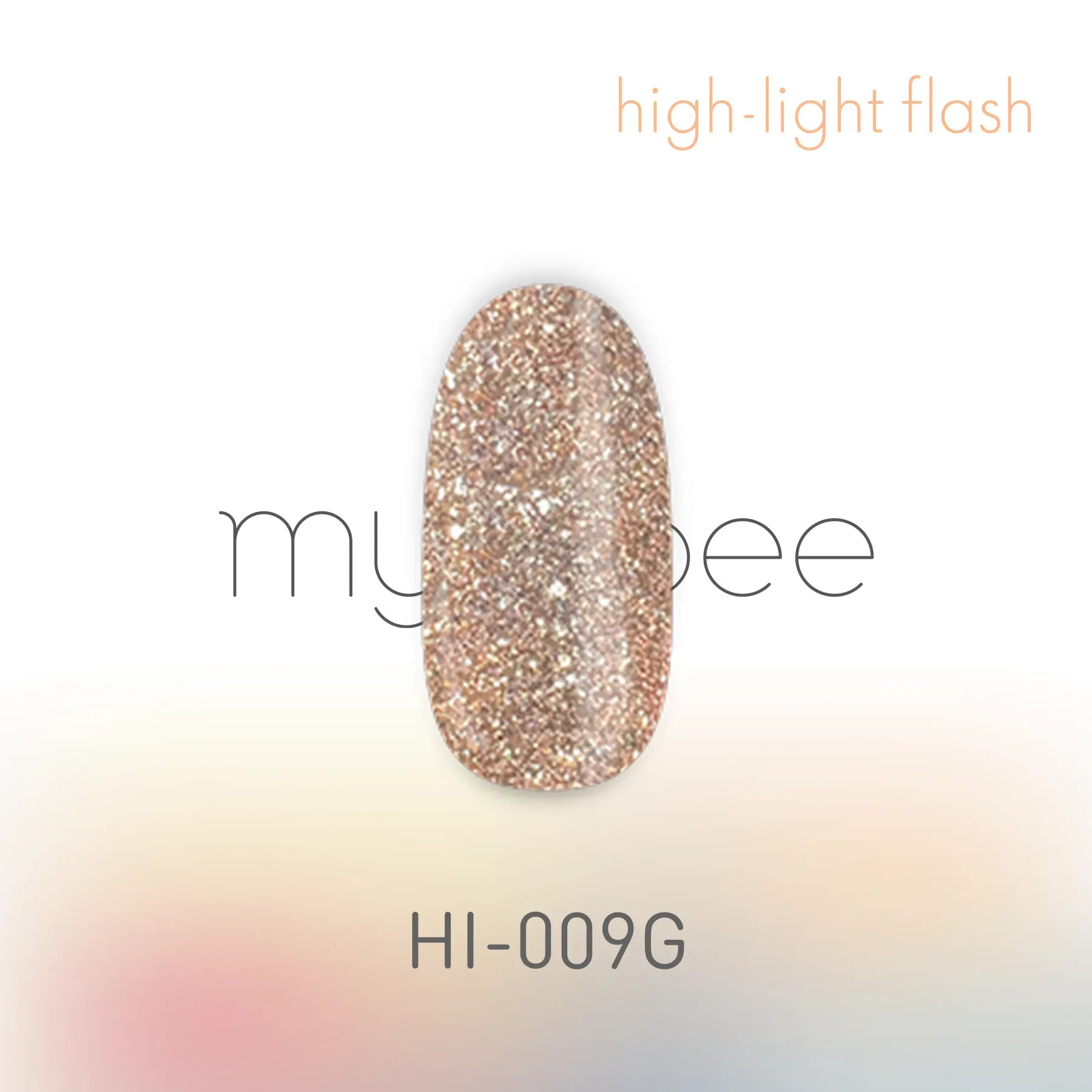 my&bee - High Light Flash Collection