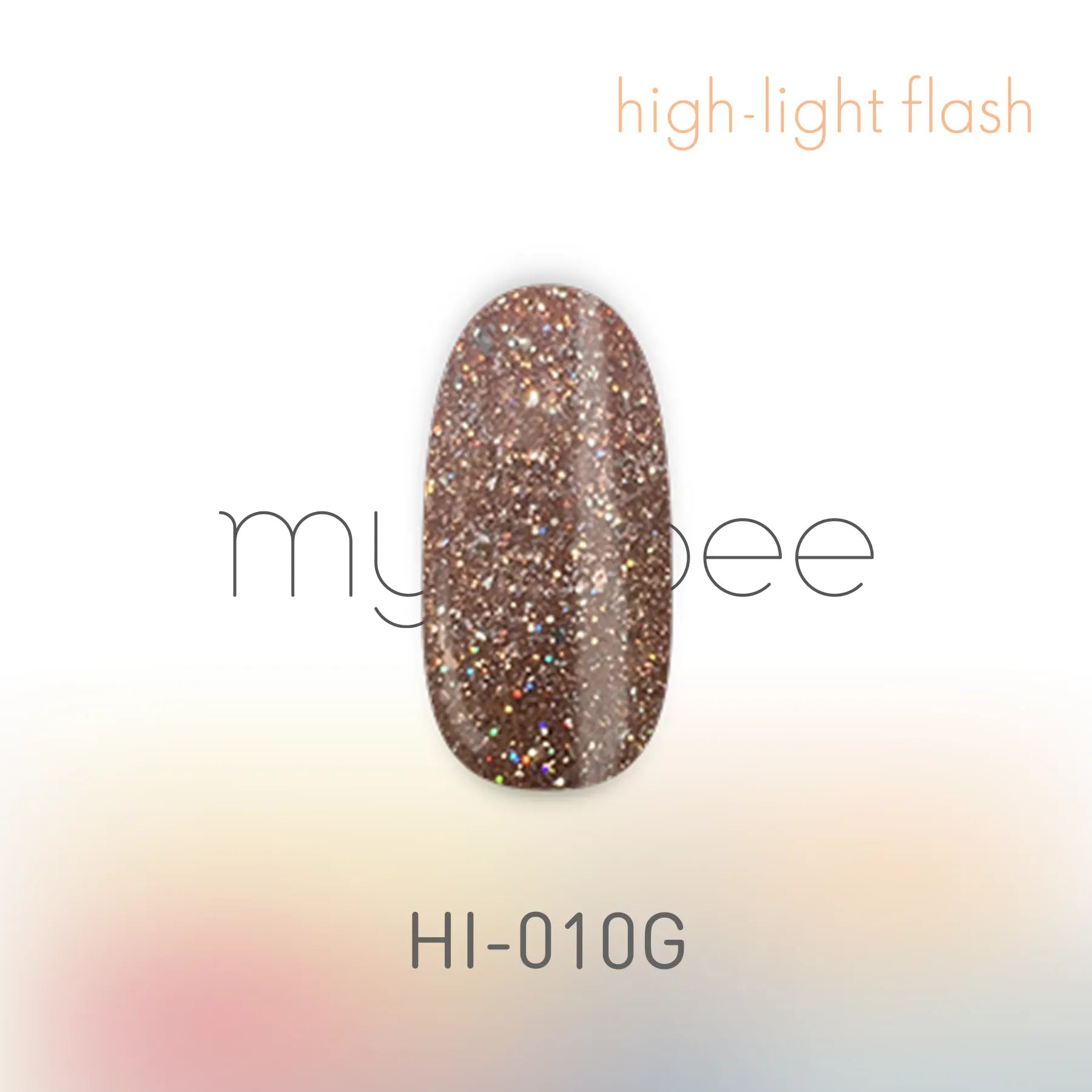 my&bee - High Light Flash Collection