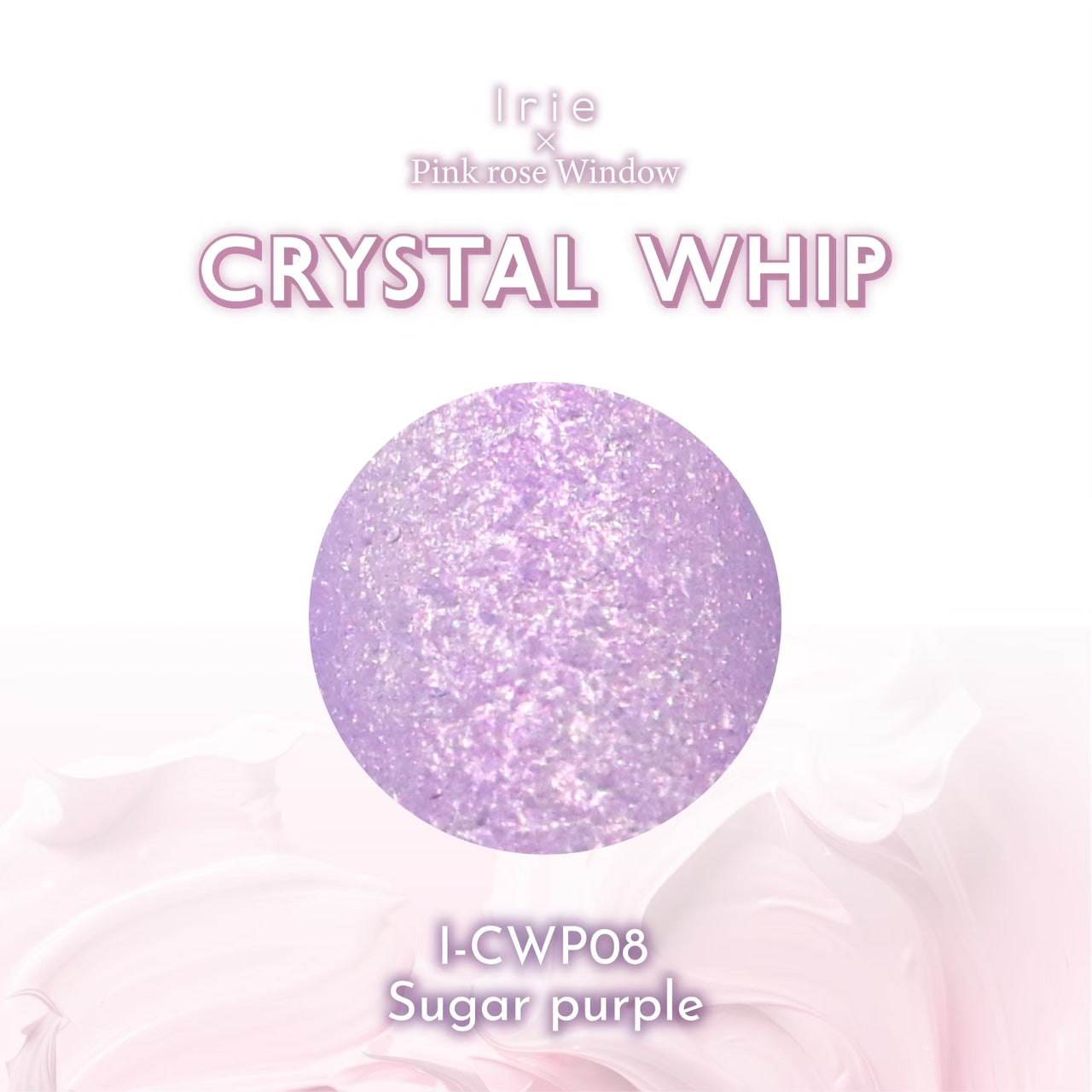 Irie - Crystal Whip Collection