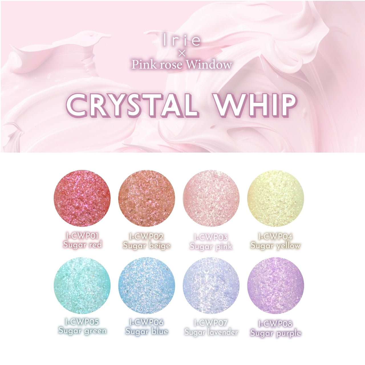 Irie - Crystal Whip Collection