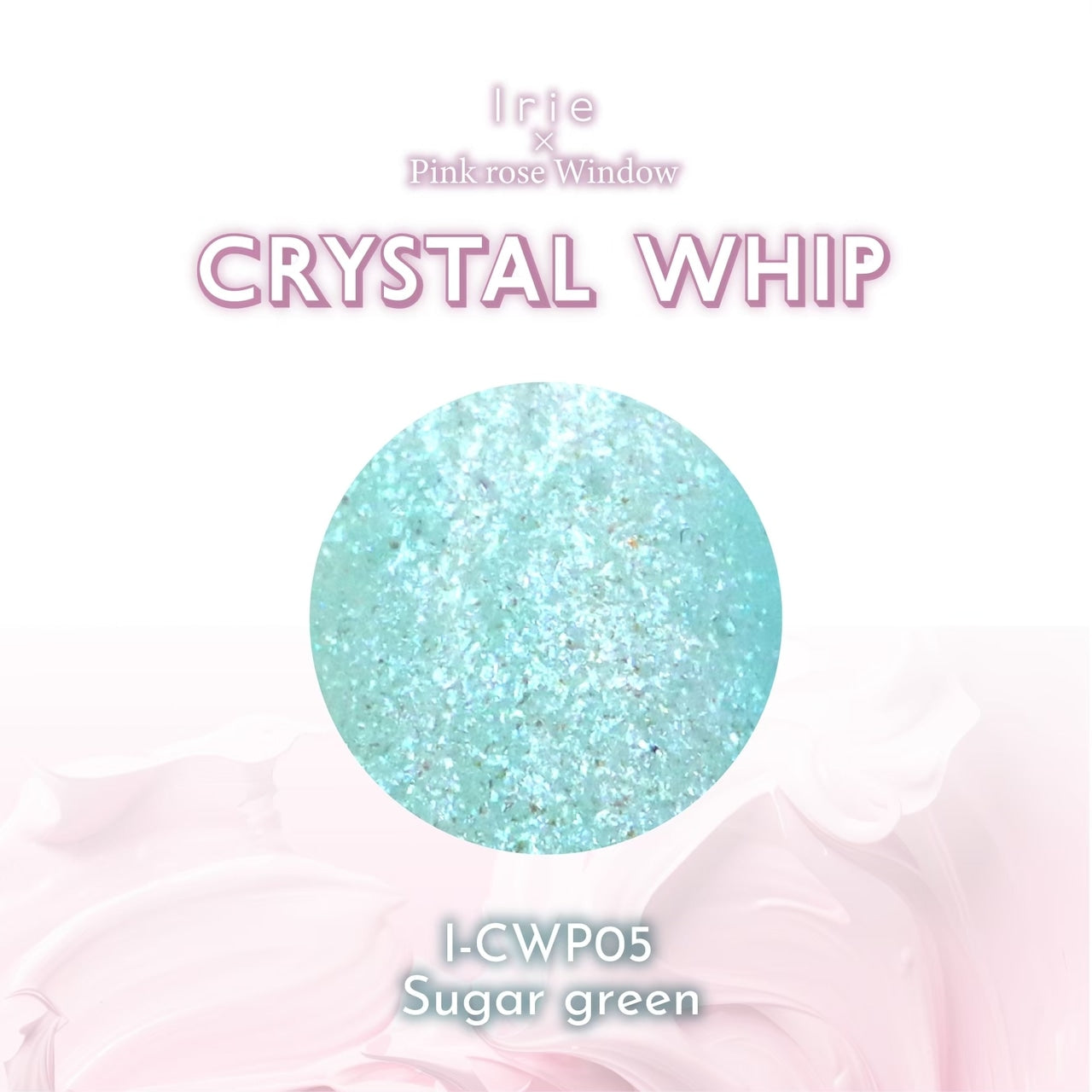 Irie - Crystal Whip Collection