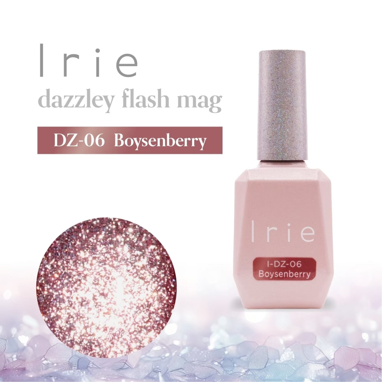 Irie - Dazzly Flash Mag Collection