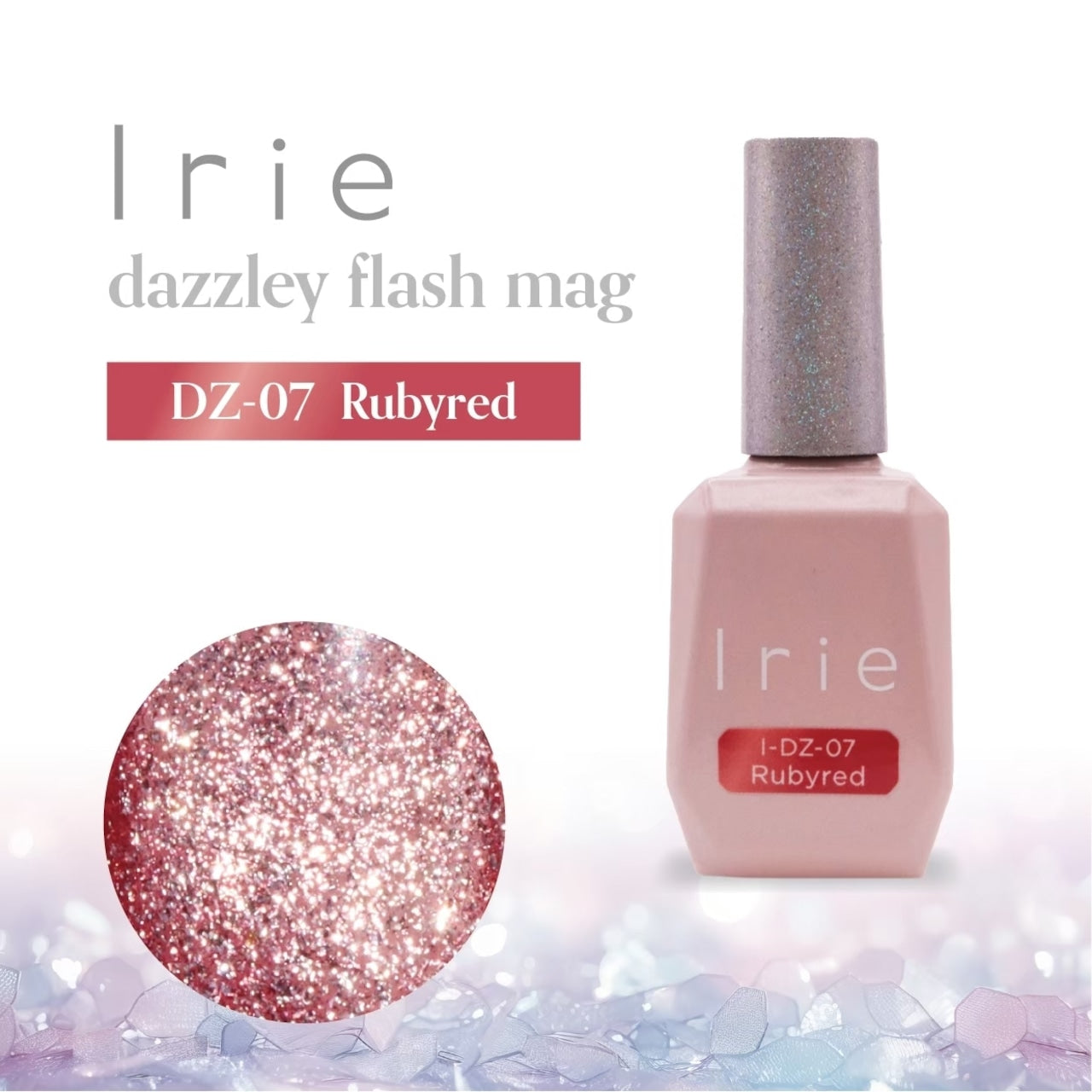 Irie - Dazzly Flash Mag Collection