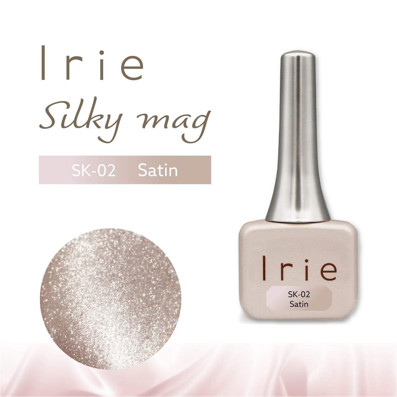Irie - Silky Mag Collection