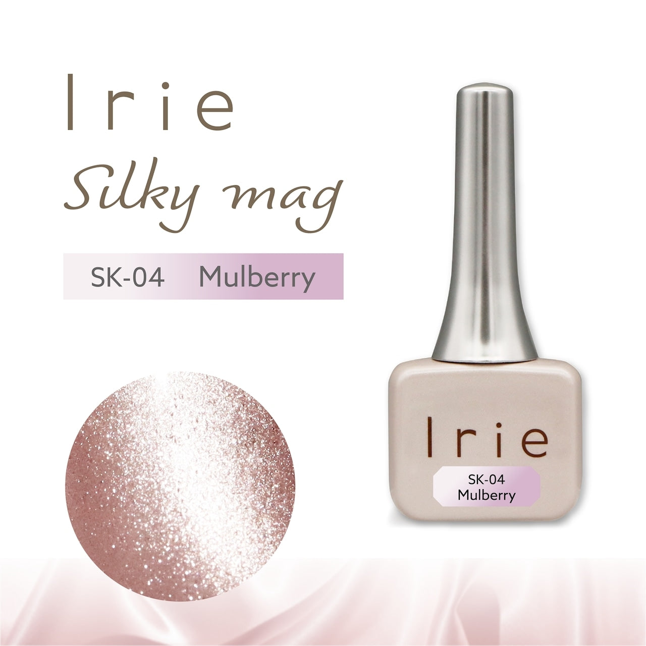 Irie - Silky Mag Collection