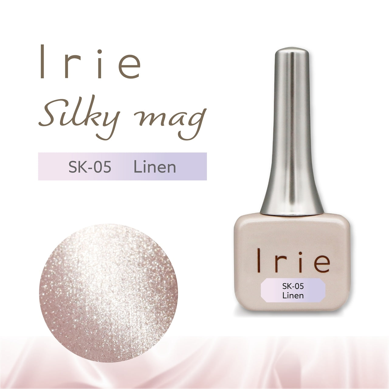 Irie - Silky Mag Collection