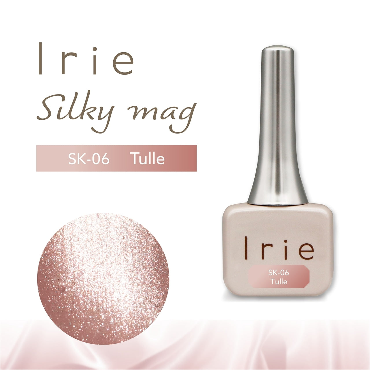 Irie - Silky Mag Collection