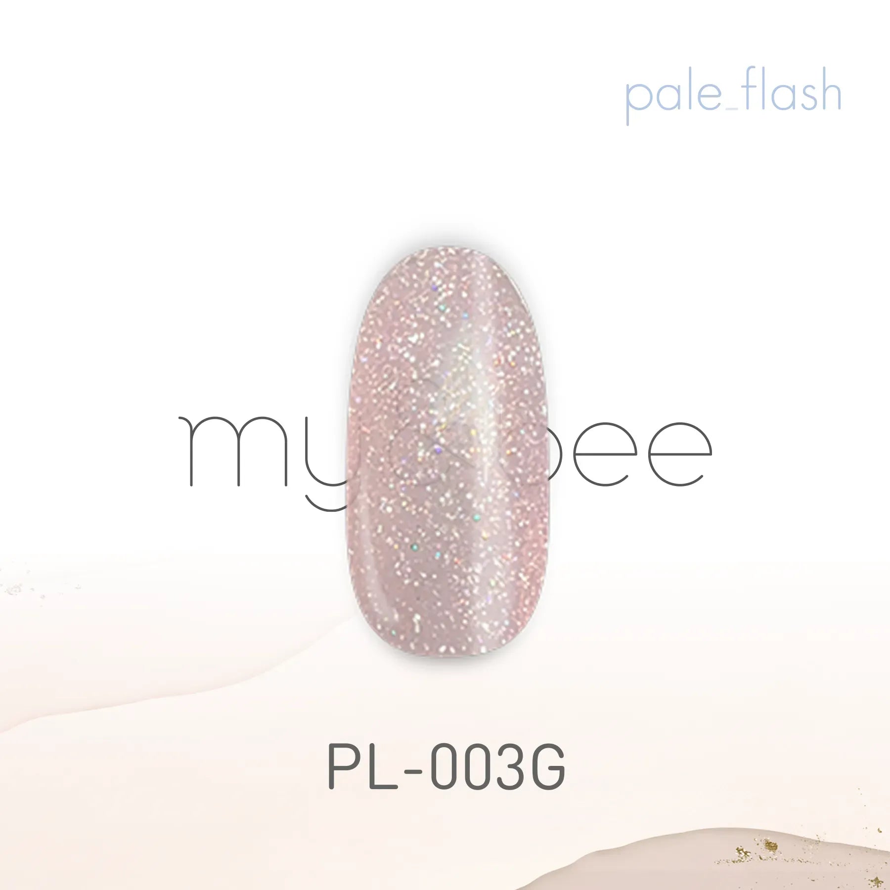 my&bee - Pale Flash Collection