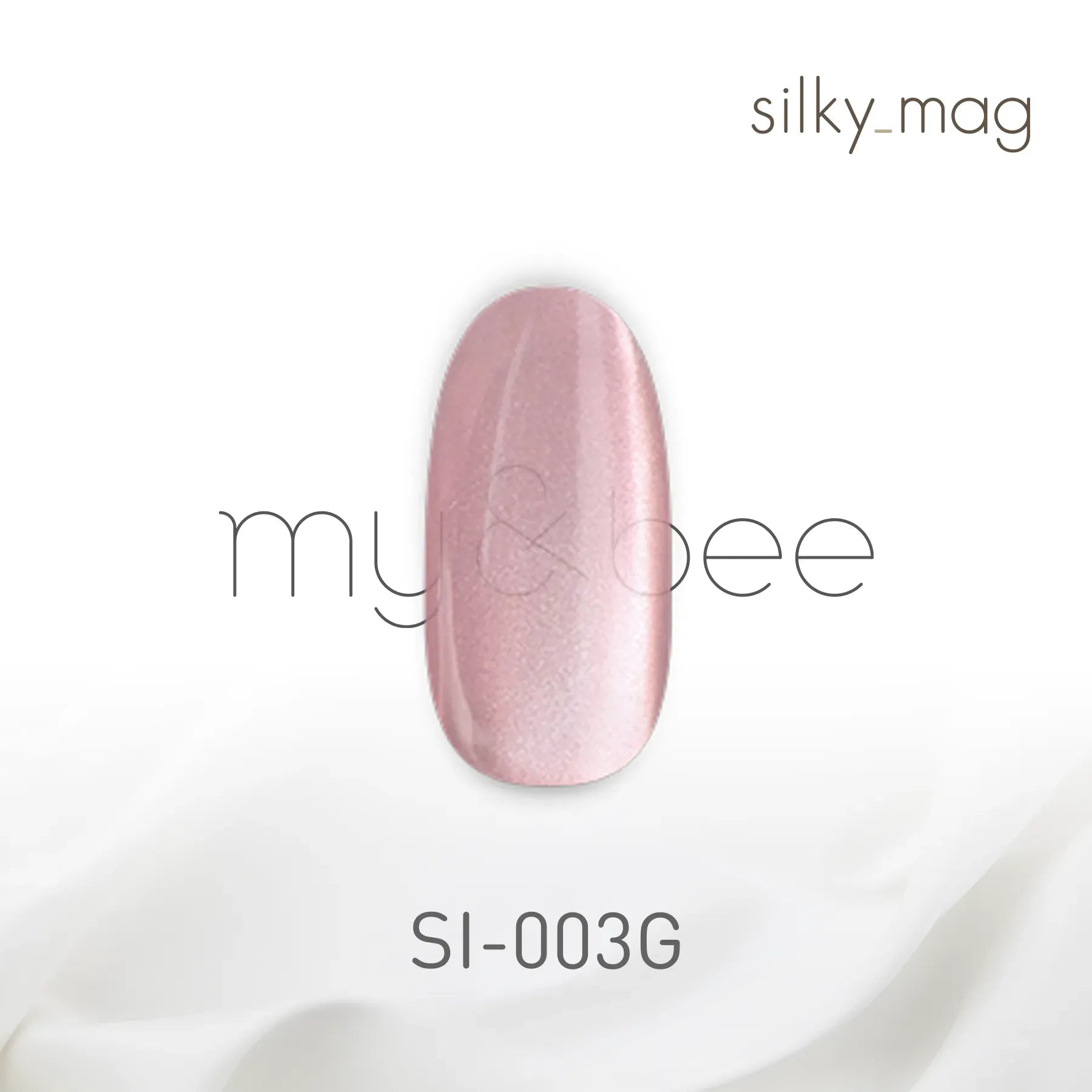 my&bee - Silky Mag Collection