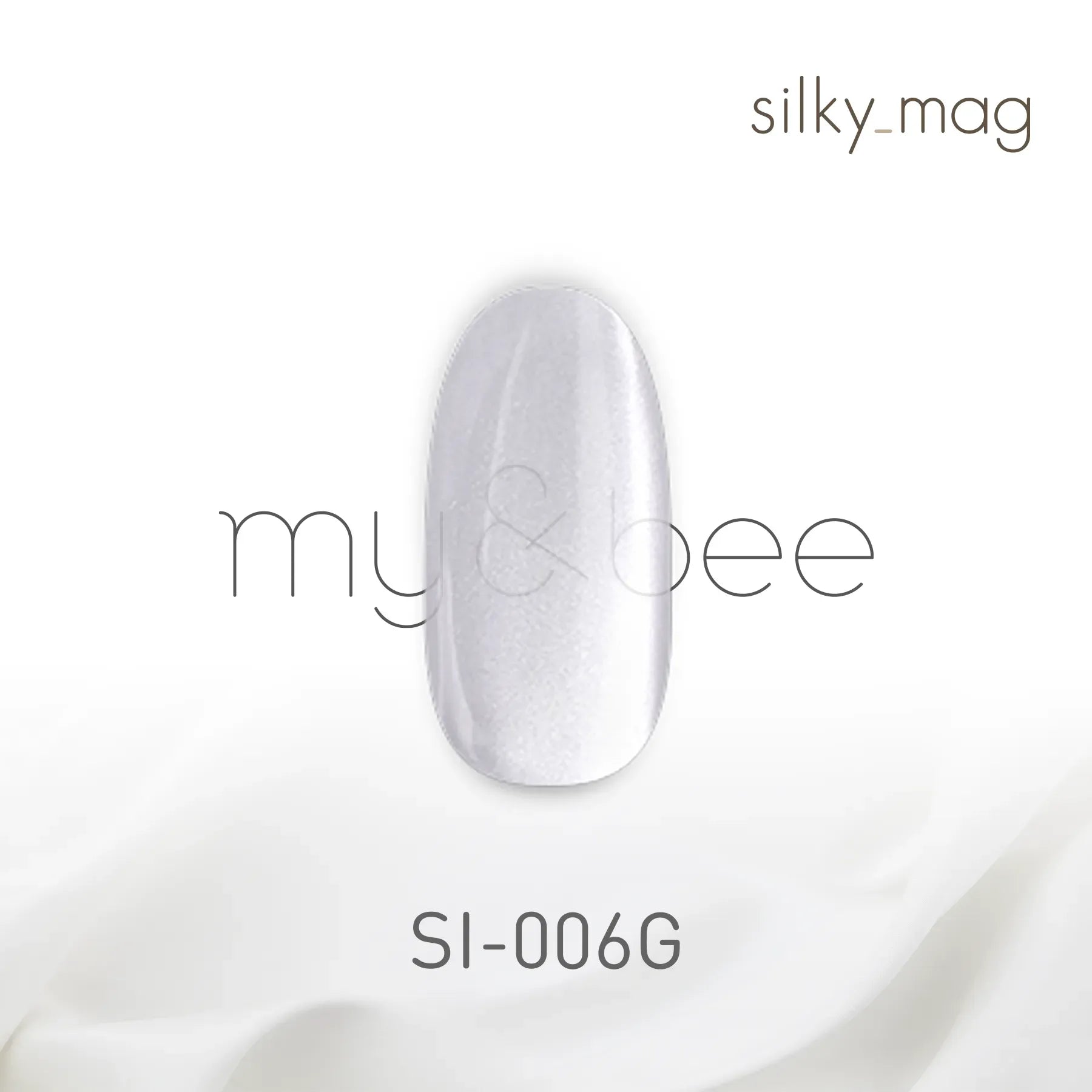 my&bee - Silky Mag Collection