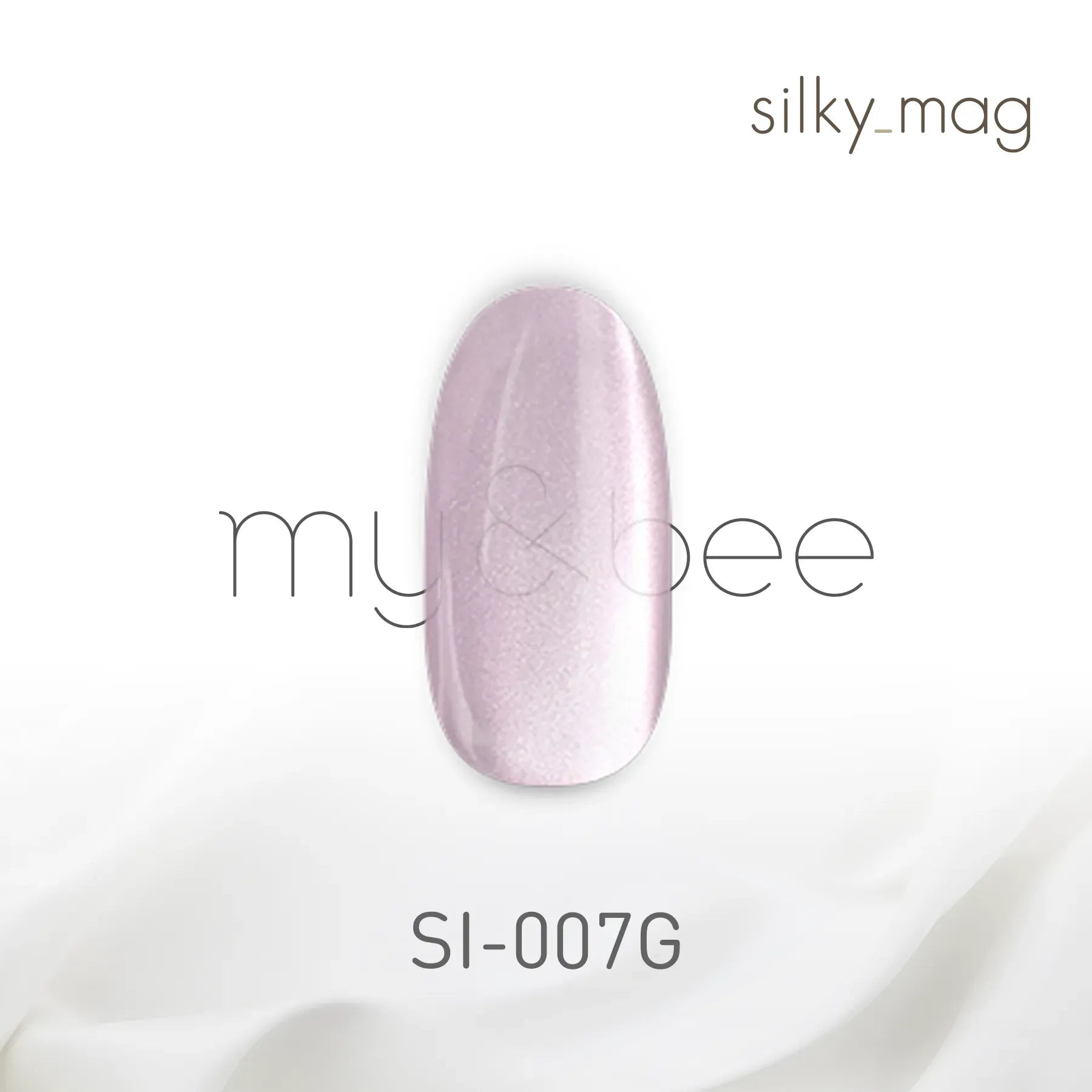 my&bee - Silky Mag Collection